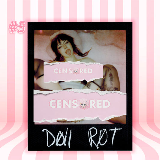 A square art print or poster featuring a Polaroid-style photo collage with a woman lying down, torn pink censor bars over the center, and the text 'CENSORED' repeated. The bottom of the print shows 'DOL' and 'ROT' in white handwritten text.