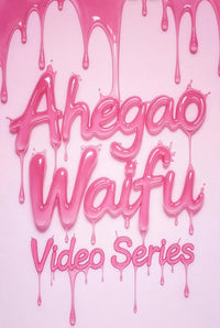 Ahegao Waifu Video Series Vol. 1: Featuring FreakTreat 2